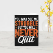You Will Never See Me Quit, Motivational Quote  Kaart (Gele Bloem)