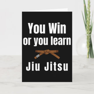 You Win Or You Learn Jiujitsu Judo Karate Boxing K Kaart