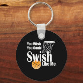 You Wish You Could Swish Like Me Sketll  Sleutelhanger (Voorkant)