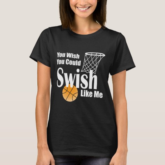 You Wish You Could Swish Like Me Sketll  T-shirt (Voorkant)