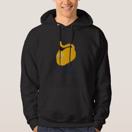 You Work I Watch And Judge Hoodie (Voorkant)