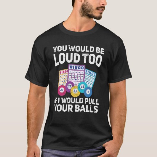 You would be loud too if i would pulling your Bing T-shirt (Voorkant)