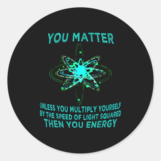 You You Energy Funny Physicist Physics Lover Ronde Sticker (Voorkant)