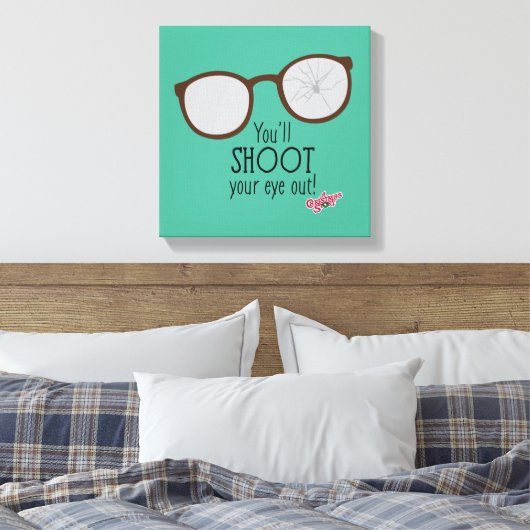 You'l Shoot Your Eye Out! Canvas Afdruk (Insitu (Slaapkamer))