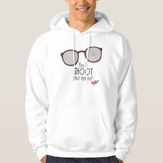 You'l Shoot Your Eye Out! Hoodie (Voorkant)