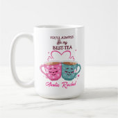 You'll Always Be My Best-Tea Coffee Mug Koffiemok (Links)