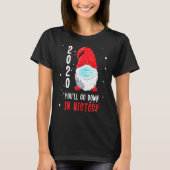 Youll gaan naar beneden in de geschiedenis Kerst 2 T-shirt (Voorkant)