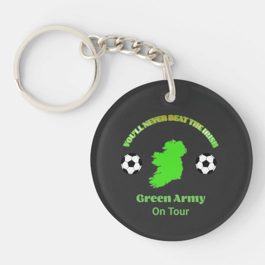 You'll Never Beat The Irish - Green Army tijdens e Sleutelhanger (Voorkant)