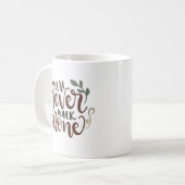 You'll Never Walk Alone - Comforting Hand-Lettered Koffiemok (Voorkant links)