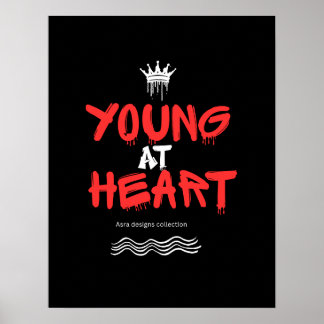 Young at Heart – Timeless Positive Mindset WallArt Poster