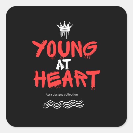 Young at Heart – Youthful Spirit Motivational Vierkante Sticker (Voorkant)