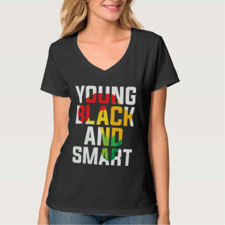 Young Black and Smart I Am The Strong African Quee T-shirt