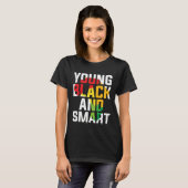 Young Black and Smart I Am The Strong African Quee T-shirt (Voorkant volledig)