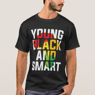 Young Black and Smart I Am The Strong African Quee T-shirt