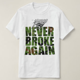 Young Buck heeft nooit meer gebroken T-shirt