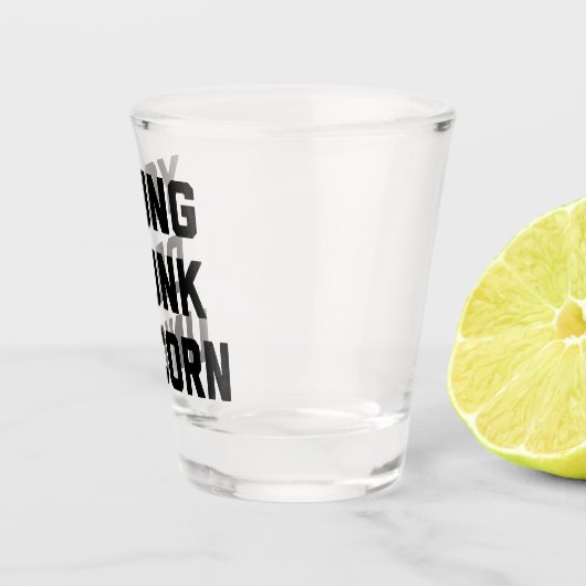 Young Drink Unicorn Funny Quote Shot Glas (Rechts)
