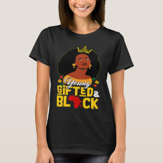 Young ed And Black Girl  Melanin Queen Girls Kids T-shirt