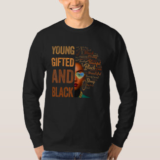 Young ed And Black History Month African Melanin W T-shirt