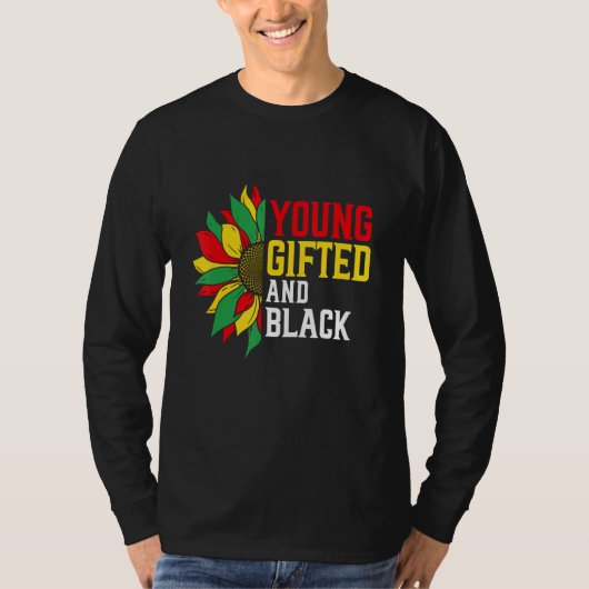 Young ed And Black Proud Flowers Melanin African P T-shirt (Voorkant)