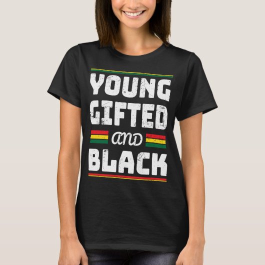 Young ed Black Black Girl Magic and Black History T-shirt (Voorkant)