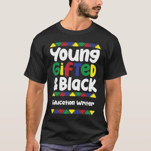 Young ed & Black History Month Education Writer T-shirt (Voorkant)