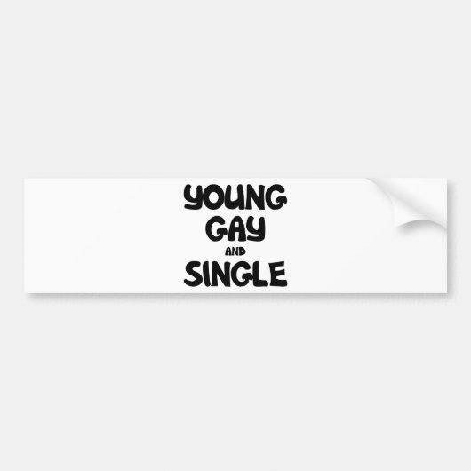 Young Gay en Single Bumpersticker (Voorkant)