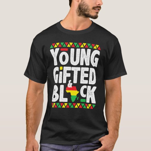 Young Gifted and Black American Pride Black Histor T-shirt (Voorkant)