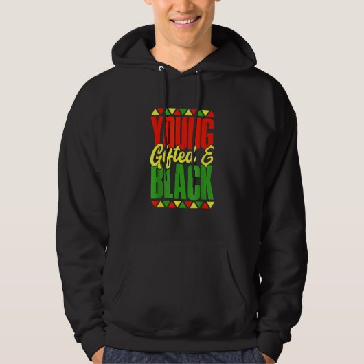 Young Gifted And Black Black History Month African Hoodie (Voorkant)
