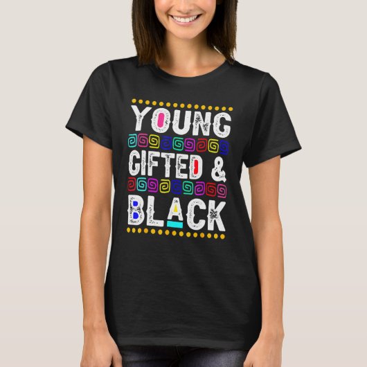 Young Gifted & Black BLM Black History Month Melan T-shirt (Voorkant)