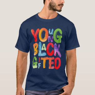 Young Gifted T-shirt