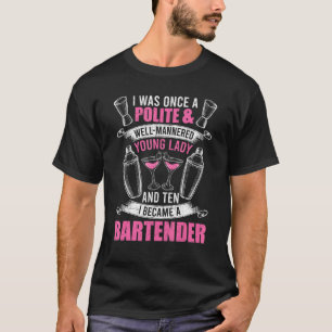 Young Lady Bartender Bartending Bartender T-shirt