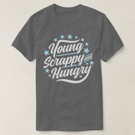 Young Scrappy and Hungry T-shirt (Design voorkant)
