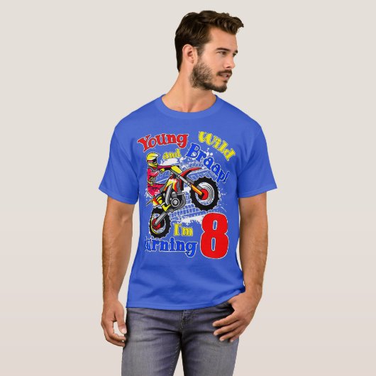 Young Wild and Braap Im Turning 8 Boy Motocross T-shirt (Voorkant volledig)
