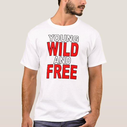 Young Wild and Free T-shirt (Voorkant)