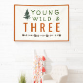 Young Wild and Three Forest Birthday Banner (Insitu)