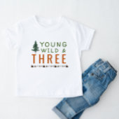 Young Wild and Three Forest Birthday T-Shirt