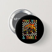 Young Wild And Three Monster Truck 3rd Birthday 3y Ronde Button 5,7 Cm (Voorkant /achterkant)