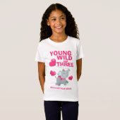 Young Wild and Three Pink 3rd Birthday T-shirt (Voorkant volledig)