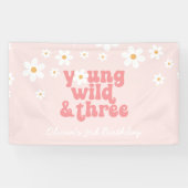 Young Wild Drie retro Daisy Pink verjaardag Spandoek (Horizontaal)
