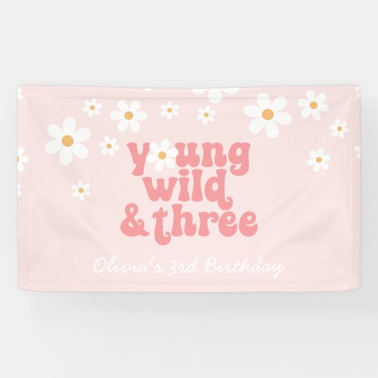 Young Wild Drie retro Daisy Pink verjaardag Spandoek (Horizontaal)