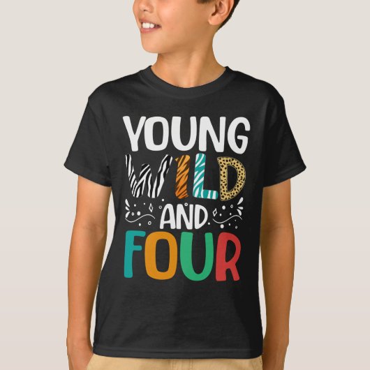 Young Wild en Four Funny 4th Birthday Kinder T-shirt (Voorkant)