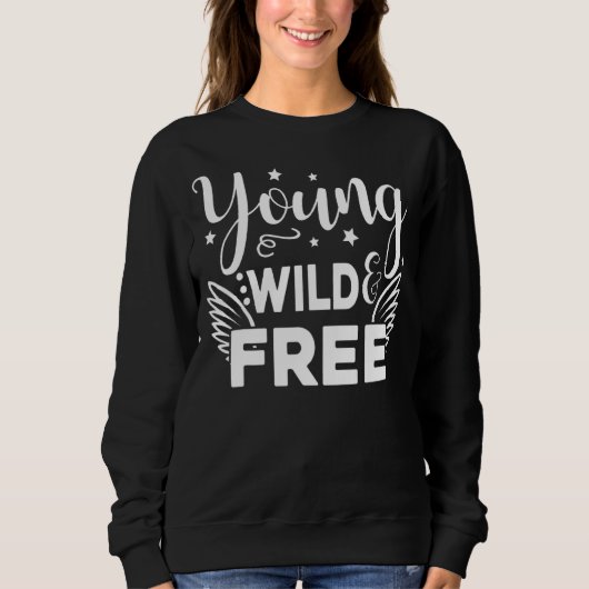 Young Wild Free Proud American Patriotic Juli Trui (Voorkant)