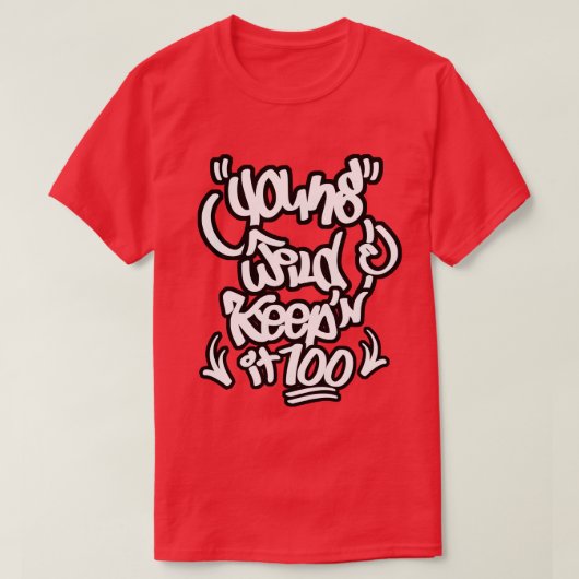 Young Wild & Houeping it 100 T-shirt (Design voorkant)