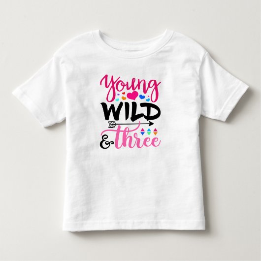 Young Wild & Three 3 Baby Toddler Birthday Shirt (Voorkant)