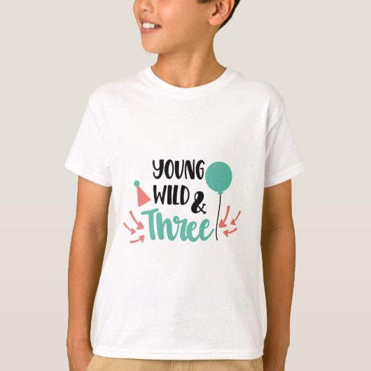 Young, Wild & Three - Cute 3rd Birthday Design T-shirt (Voorkant)