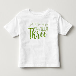Young Wild & Three   Groene glitter   3e verjaarda Kinder Shirts