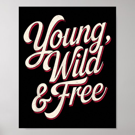 Young Wild Women Motivational Men Kids Poster (Voorkant)