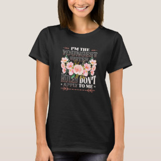 Youngest Sister Rules Don't Apply To Me Sibling Pa T-shirt