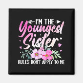 Youngest Sister Tee Rules Don't Apply To Me Funny Magneet (Voorkant)