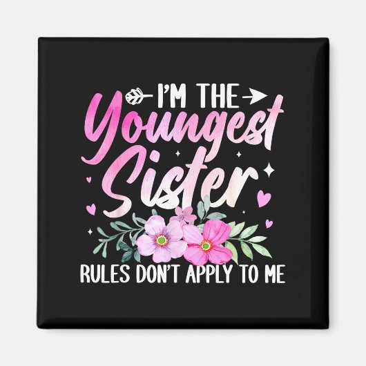 Youngest Sister Tee Rules Don't Apply To Me Funny  Magneet (Voorkant)